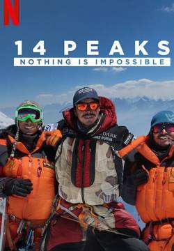 14 Peaks: Nothing Is Impossible - 14 vette: scalate ai limiti del possibile (2021)