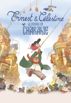 Ernest et Célestine, le Voyage en Charabie - Ernest e Celestine: L'avventura delle 7 note (2022)