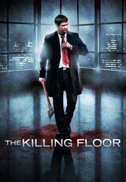 The killing floor - Omicidio ai piani alti (2007)