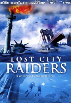 Lost City Raiders - I predatori della città perduta (2008)