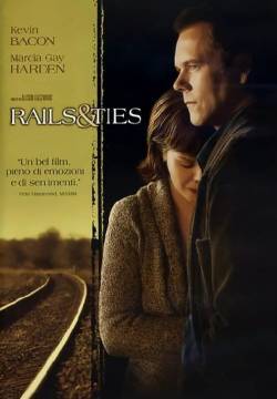 Rails & Ties - Rotaie e legami (2007)