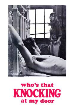 Who's That Knocking at My Door - Chi sta bussando alla mia porta? (1967)