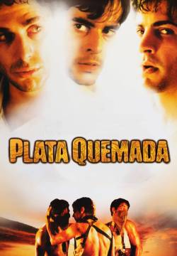 Plata quemada - soldi bruciati (2000)