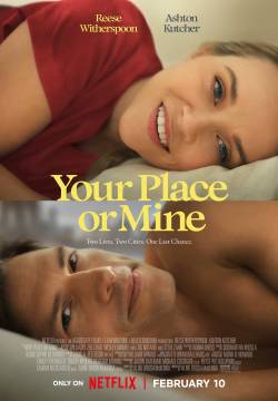 Your Place or Mine - Da me o da te (2023)