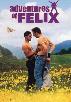 Drôle de Félix - La Strada di Felix (2000)