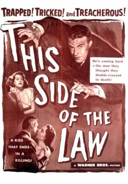 This Side of the Law - Il pozzo maledetto (1950)