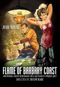Flame of Barbary Coast - Fiamme a San Francisco (1945)