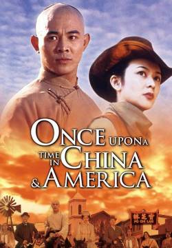 Once Upon a Time in China and America - C'era una volta in Cina e in America (1997)