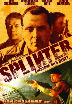 Splinter - La vendetta è uno sporco Affare (2006)