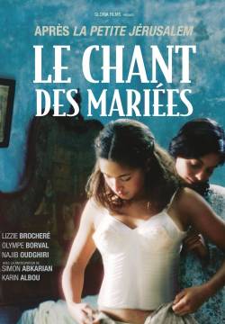 Le Chant des Mariées - Il canto delle spose (2008)