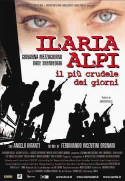 Ilaria Alpi - Il più crudele dei giorni (2003)