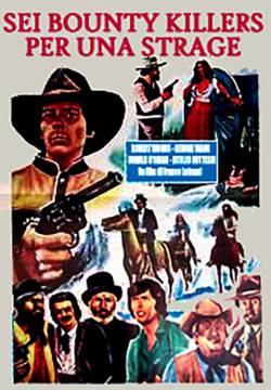 Sei bounty killers per una strage (1973)