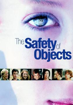 The Safety of Objects - La sicurezza degli oggetti (2002)