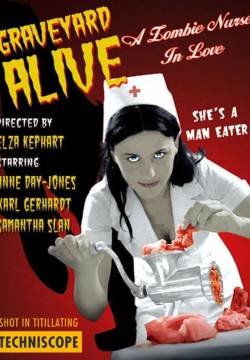 Graveyard Alive: A Zombie Nurse in Love - Sexy Zombie Hospital (2003)