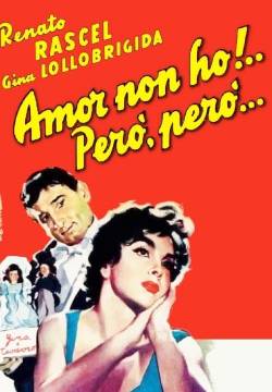 Amor non ho! Però, però... (1951)
