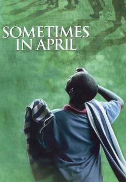 Sometimes in April - Accadde in aprile (2005)