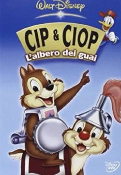 Cip & Ciop - L'albero dei guai (2005)