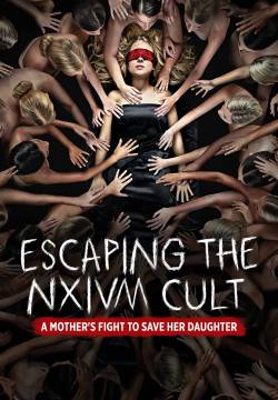 Escaping the NXIVM Cult: A Mother's Fight to Save Her Daughter - Fuga dalla setta (2019)