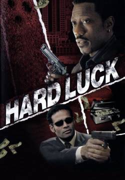 Hard Luck - Uno strano scherzo del destino (2006)