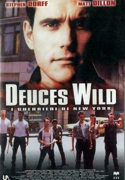 Deuces Wild - I guerrieri di New York (2002)