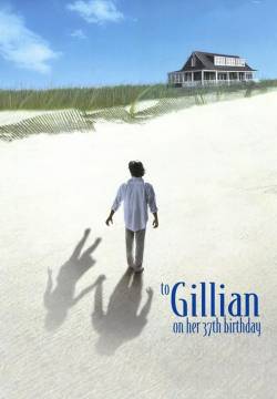 To Gillian on Her 37th Birthday - A Gillian, per il suo compleanno (1996)