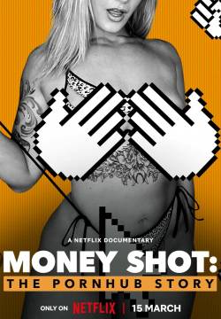 Money Shot: The Pornhub Story - la storia di Pornhub (2023)