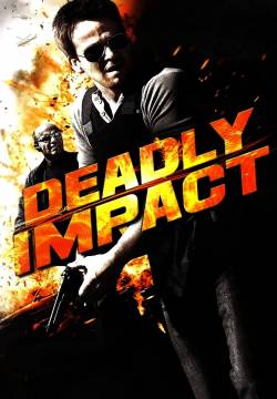 Deadly Impact - Impatto fatale (2010)