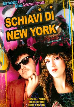 Slaves of New York - Schiavi di New York (1989)