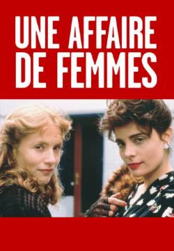 Une affaire de femmes - Un affare di donne (1988)