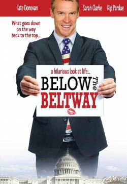 Below the Beltway - Intrighi di potere (2010)