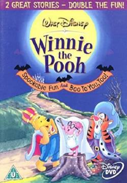 Winnie The Pooh: Spookable Fun and Boo to You, Too! - Fantasmagorico orsetto (2004)
