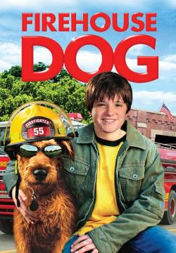 Firehouse Dog - Il cane pompiere (2007)