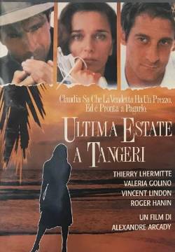 Dernier été à Tanger - L'ultima estate a Tangeri (1987)