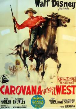 Westward Ho, The Wagons! - Carovana verso il West (1956)