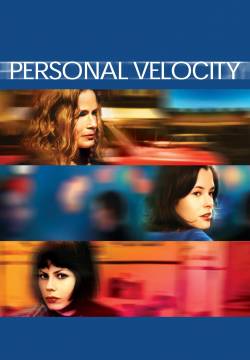 Personal Velocity - Il momento giusto (2002)