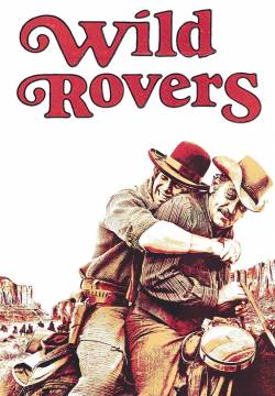 Wild Rovers - Uomini selvaggi (1971)