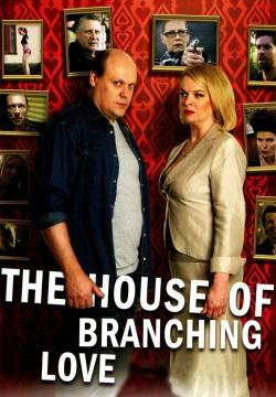 The House of Branching Love - La Casa degli amori stabili (2009)