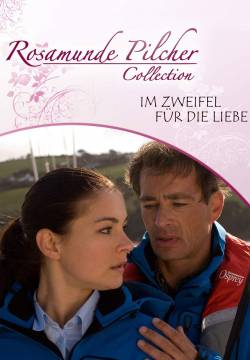 Rosamunde Pilcher: Im Zweifel für die Liebe - Un amore quasi impossibile (2010)