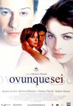 Ovunque sei (2004)