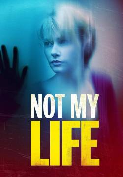 Not My Life - Ombre dal passato (2006)