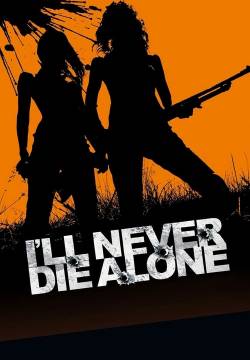 No moriré sola - I'll Never Die Alone (2008)