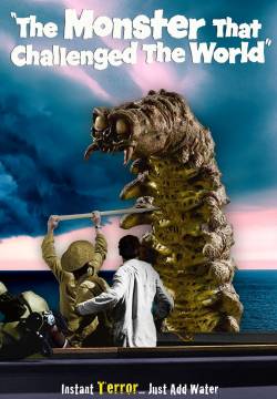 The Monster That Challenged the World - Il mostro che sfidò il mondo (1957)
