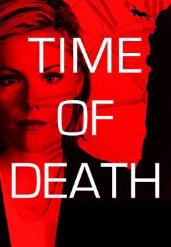 Time of Death - La morte bussa alla stessa ora (2013)