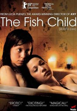 El niño pez - The fish child (2009)