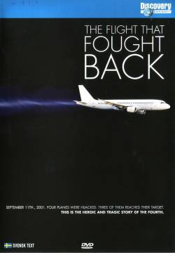 The Flight That Fought Back - L’aereo che non si arrese (2005)