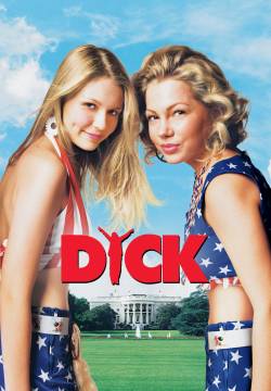 Dick - Le ragazze della Casa Bianca (1999)
