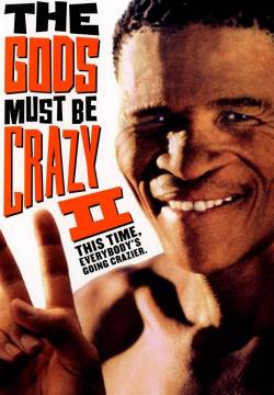 The Gods Must Be Crazy 2 - Lassù qualcuno è impazzito (1989)