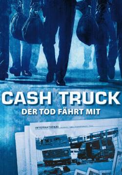 Le Convoyeur - Cash Truck (2004)