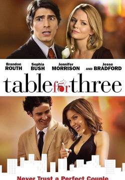 Table for Three - Tre, numero perfetto (2009)