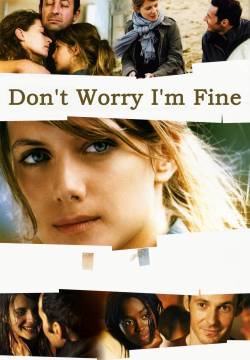 Je vais bien, ne t'en fais pas - Don't Worry, I'm Fine (2006)